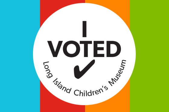  Round sticker on background of blue, red, orange and green stripes.  Sticker has the words “I Voted at Long Island Children’s Museum” and large check mark in center of sticker.