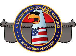 Logo of a graphic eagle wearing sunglasses and a American flag shirt circled by a blue circle with yellow text "A semiquincenten-eagle birthday on the top and E Pluribus Partyum." 