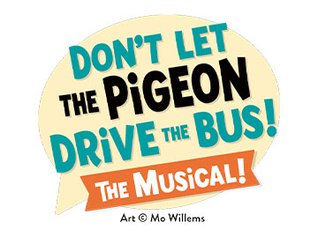Logo featuring blue and black text "Don't let the Pigeon Drive the Bus! The Musical" in a speech bubble. 